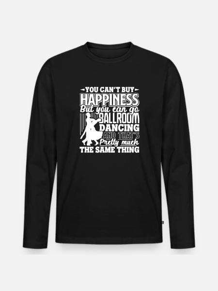 Ballroom Dance Ballroom Dancing Happiness - Men's Premium Organic Long Sleeve Shirt - black