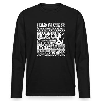 Dancer Proud To Be A Dancer - Men's Premium Organic Long Sleeve Shirt - black - Front - Nico (187cm)