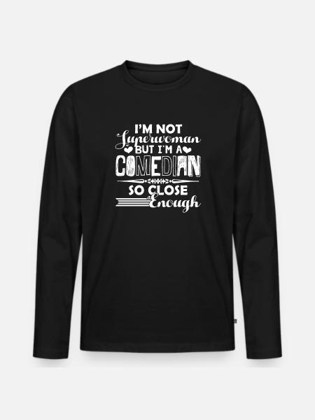 Comedian I'm A Comedian - Men's Premium Organic Long Sleeve Shirt - black