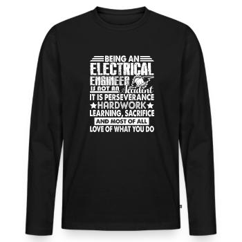Being An Electrical Engineer Is Not An Accident - Men's Premium Organic Long Sleeve Shirt - black - Front - Nico (187cm)