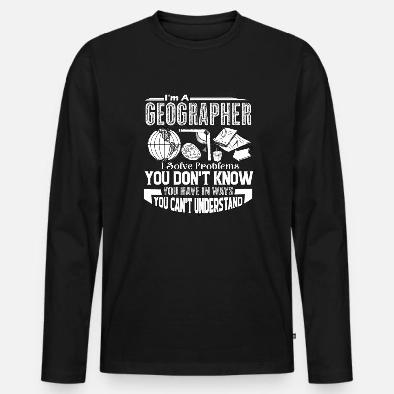 Geographer Geographers Solve Problems - Men's Premium Organic Long Sleeve Shirt - black