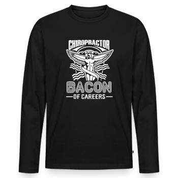 Chiropractor Is The Bacon Of Careers - Men's Premium Organic Long Sleeve Shirt - black - Front - Nico (187cm)