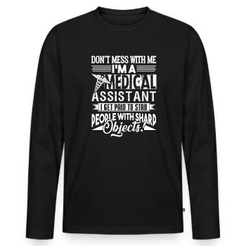 Don't Mess With Medical Assistant - Men's Premium Organic Long Sleeve Shirt - black - Front - Nico (187cm)