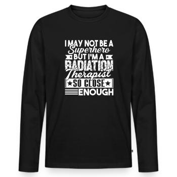 Radiation Therapist I am A Radiation Therapist - Men's Premium Organic Long Sleeve Shirt - black - Front - Nico (187cm)