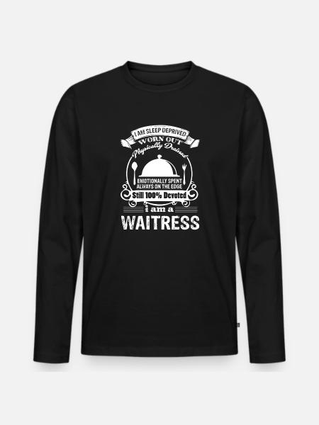 Waitress I Am A Waitress - Men's Premium Organic Long Sleeve Shirt - black