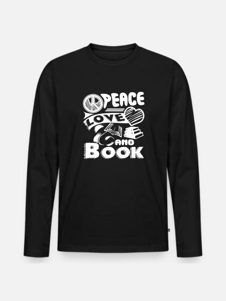 Book Peace Love Book - Men's Premium Organic Long Sleeve Shirt - black