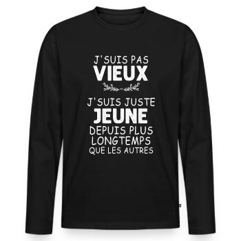 Je Suis Jeune Humour Retraité Cadeau Papa - T-shirt manches longues Premium bio Homme - noir - Devant - Nico (187cm)