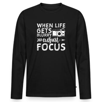 When Life Gets Blurry Adjust Focus - Photography - Men's Premium Organic Long Sleeve Shirt - black - Front - Nico (187cm)