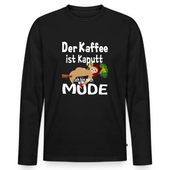 Der Kaffee ist kaputt Faultier T Shirt - Männer Premium Bio Langarmshirt - Schwarz - Vorne - Nico (187cm)