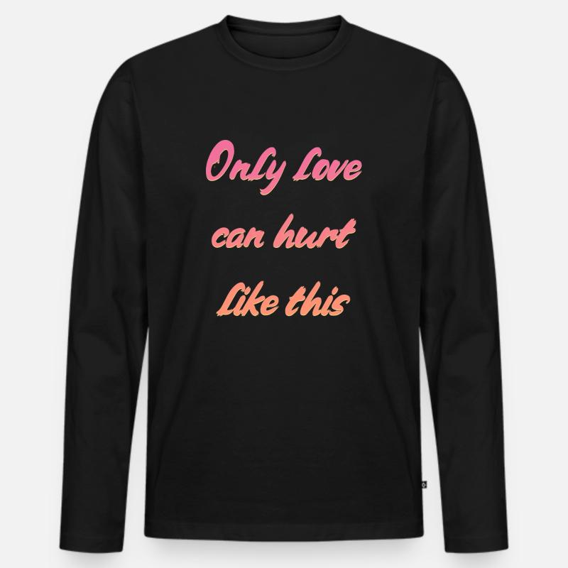 Liebe Spruch - Männer Premium Bio Langarmshirt - Schwarz