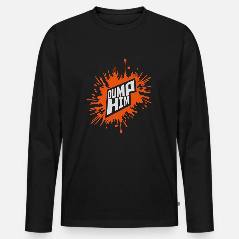 dump him Zitat Logo - Männer Premium Bio Langarmshirt - Schwarz