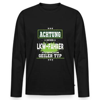 LKW Fahrer einfach ein geiler Typ - Männer Premium Bio Langarmshirt - Schwarz - Vorne - Nico (187cm)
