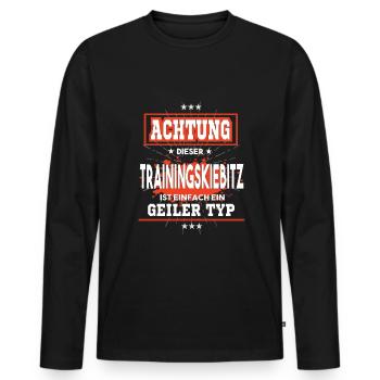 Trainingskiebitz ist einfach ein geiler Typ T-Shir - Männer Premium Bio Langarmshirt - Schwarz - Vorne - Nico (187cm)