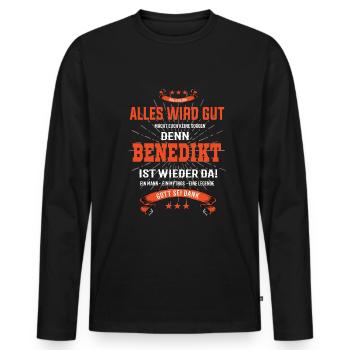 Alles wird gut denn Benedikt Ist da T-Shirt - Männer Premium Bio Langarmshirt - Schwarz - Vorne - Nico (187cm)