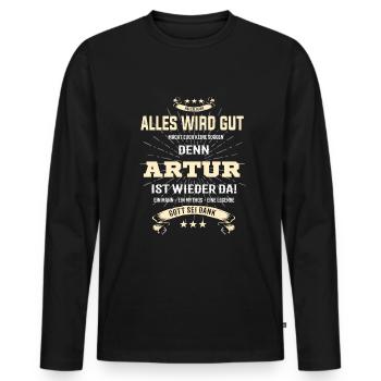 Alles wird gut denn Artur Ist da T-Shirt - Männer Premium Bio Langarmshirt - Schwarz - Vorne - Nico (187cm)