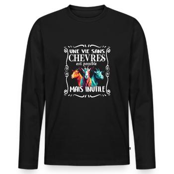 Sans chèvres, tout est inutile mes chèvres - T-shirt manches longues Premium bio Homme - noir - Devant - Nico (187cm)