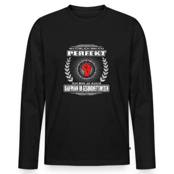 Ich bin perfekt KAUFMANN IM GESUNDHEITSWESEN png - Männer Premium Bio Langarmshirt - Schwarz - Vorne - Nico (187cm)