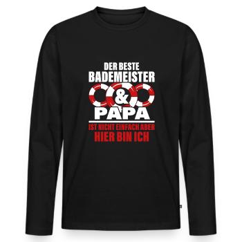 Der beste Badermeister und Papa ist nicht einfach - Männer Premium Bio Langarmshirt - Schwarz - Vorne - Nico (187cm)