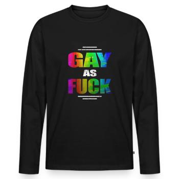 Gay As Fuck Gay AF LGBT LBGTQ Gay Pride Homo Ehe - Männer Premium Bio Langarmshirt - Schwarz - Vorne - Nico (187cm)