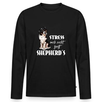 AUSTRALIAN SHEPHERD - Stress mich nicht - Männer Premium Bio Langarmshirt - Schwarz - Vorne - Nico (187cm)