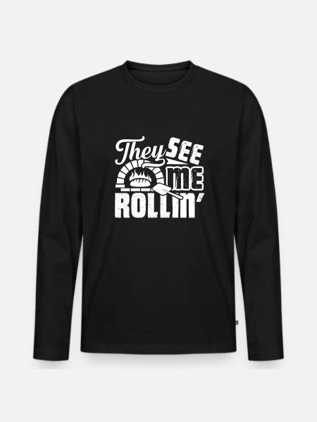 Baker They See Me Rollin - Men's Premium Organic Long Sleeve Shirt - black