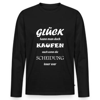 Glück kann man doch kaufen Scheidung glücklich Ehe - Männer Premium Bio Langarmshirt - Schwarz - Vorne - Nico (187cm)