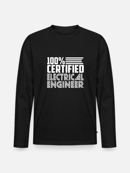 100% Certified Electrical Engineer - Men's Premium Organic Long Sleeve Shirt - black