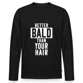 Bald head saying no hair funny bald man - Men's Premium Organic Long Sleeve Shirt - black - Front - Nico (187cm)