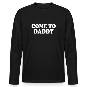 come to daddy - T-shirt manches longues Premium bio Homme - noir - Devant - Nico (187cm)