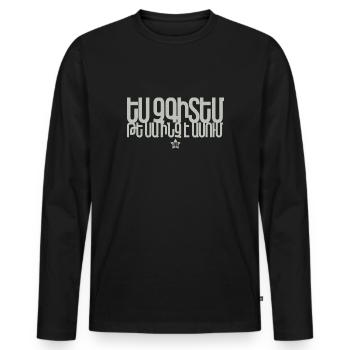"I don't know what this says" - Men's Premium Organic Long Sleeve Shirt - black - Front - Nico (187cm)