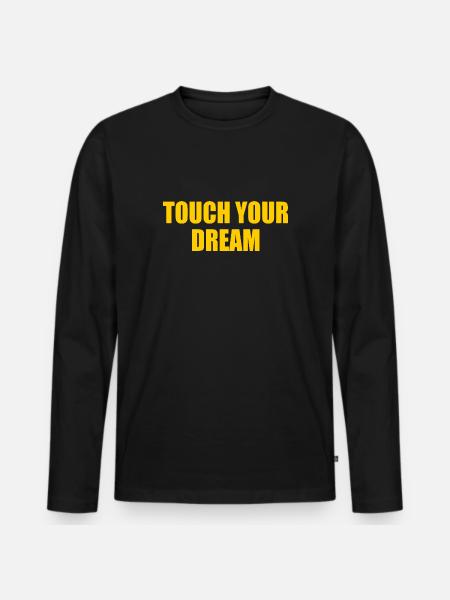 touch your dream - Men's Premium Organic Long Sleeve Shirt - black