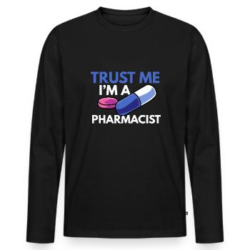 Trust Me Apotheker Apotheke Pharmazie PTA - Männer Premium Bio Langarmshirt - Schwarz - Vorne - Nico (187cm)