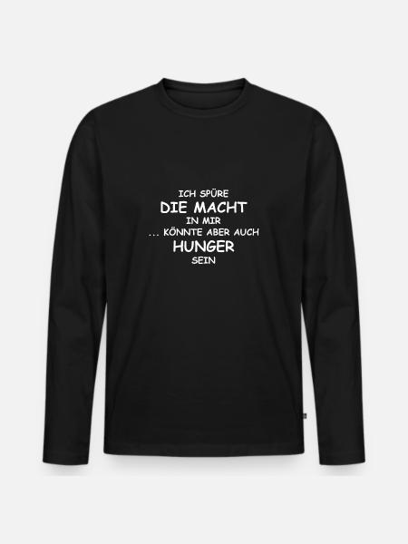 ICH SPÜRE DIE MACHT IN MIR ... - Männer Premium Bio Langarmshirt - Schwarz