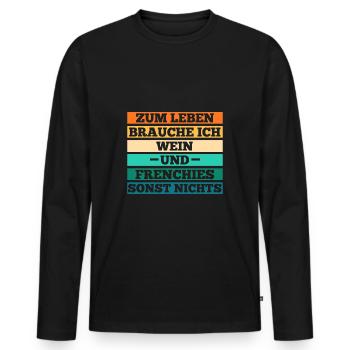 Wein Hund Frenchie Französische Bulldogge - Männer Premium Bio Langarmshirt - Schwarz - Vorne - Nico (187cm)
