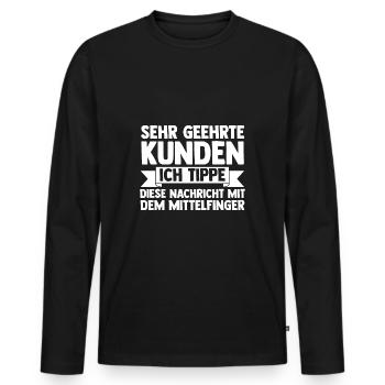 I'm typing this message with my middle finger - Men's Premium Organic Long Sleeve Shirt - black - Front - Nico (187cm)