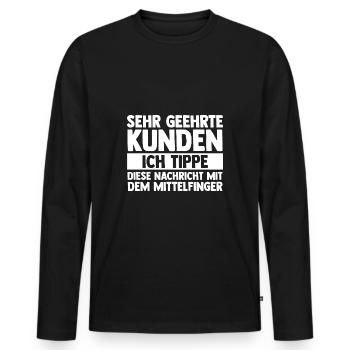 I'm typing this message with my middle finger - Men's Premium Organic Long Sleeve Shirt - black - Front - Nico (187cm)