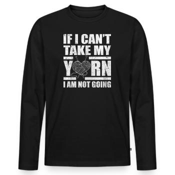 Wenn ich mein Garn nicht nehmen kann, gehe ich nicht - Stricken - Männer Premium Bio Langarmshirt - Schwarz - Vorne - Nico (187cm)