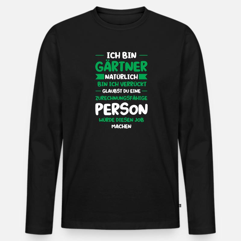 Gartenarbeit Garten Gartenbau Geschenk - Männer Premium Bio Langarmshirt - Schwarz