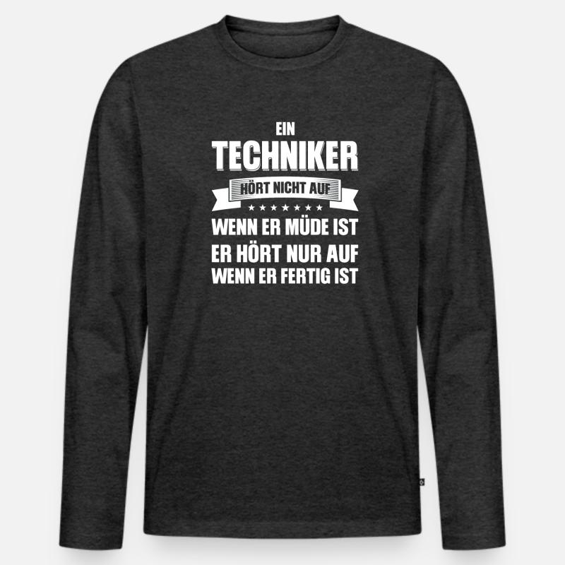Techniker Beruf Technik Geschenk Männer Premium Bio Langarmshirt