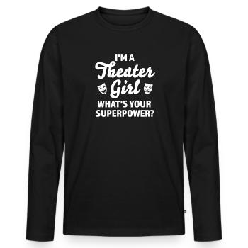 Theater Broadway-Musical Geschenk - Männer Premium Bio Langarmshirt - Schwarz - Vorne - Nico (187cm)