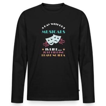 Theater Broadway-Musical Geschenk - Männer Premium Bio Langarmshirt - Schwarz - Vorne - Nico (187cm)