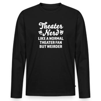 Theater Broadway-Musical Geschenk - Männer Premium Bio Langarmshirt - Schwarz - Vorne - Nico (187cm)