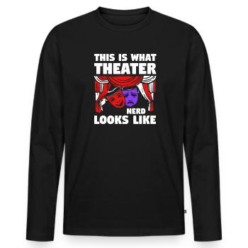 Theater Broadway-Musical Geschenk - Männer Premium Bio Langarmshirt - Schwarz - Vorne - Nico (187cm)
