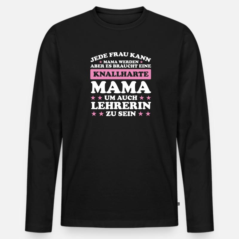 Lehrerin Mama Mutter Geschenk - Männer Premium Bio Langarmshirt - Schwarz