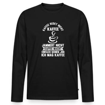 Kaffee Koffein Kaffee Trinker Geschenk - Männer Premium Bio Langarmshirt - Schwarz - Vorne - Nico (187cm)