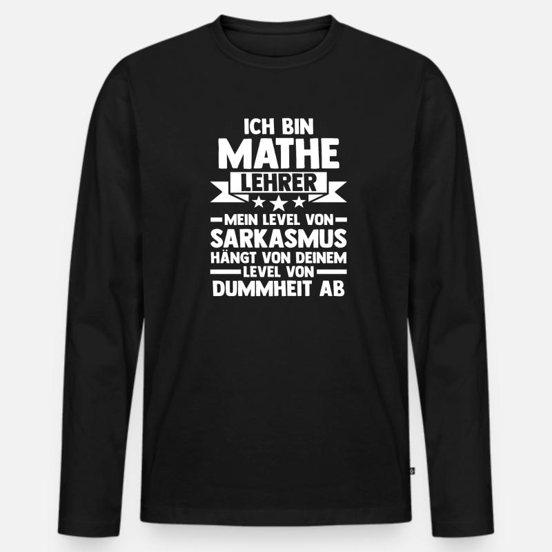 Mathelehrer Beruf Mathematiker Geschenk - Männer Premium Bio Langarmshirt - Schwarz