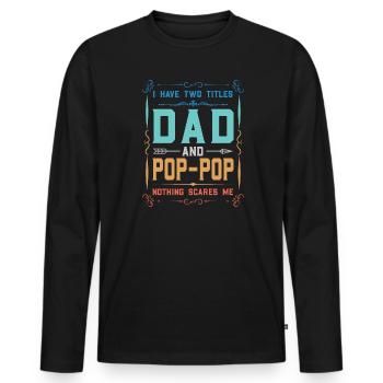 pop-pop Vatertag pop-pop Geschenk - Männer Premium Bio Langarmshirt - Schwarz - Vorne - Nico (187cm)