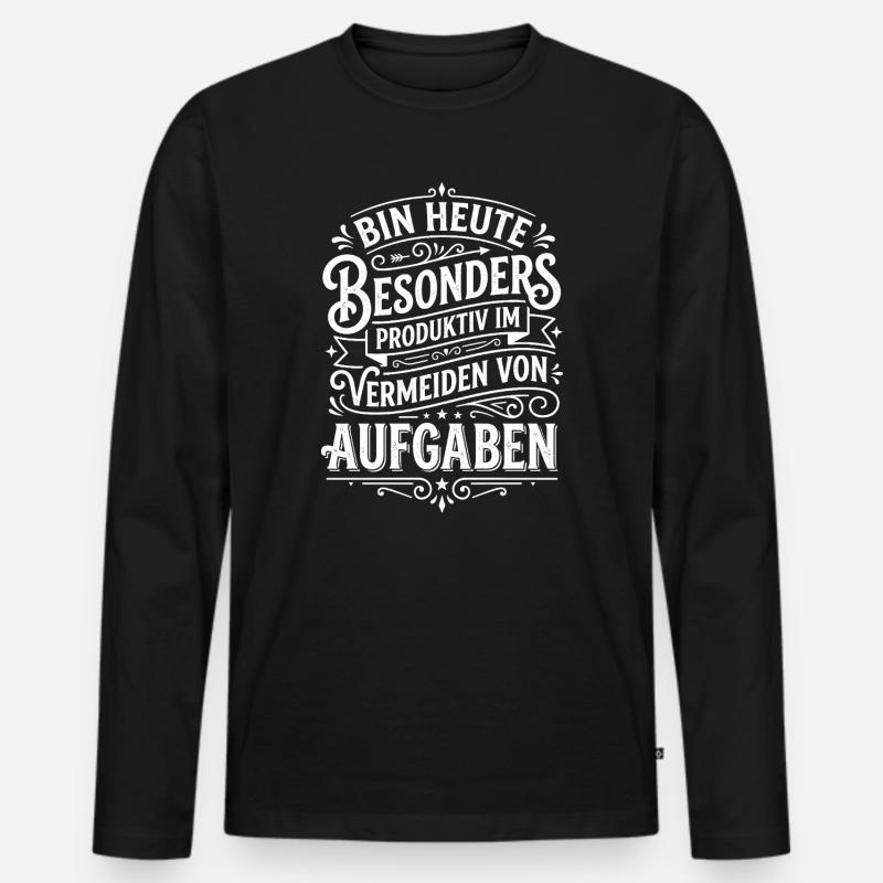 Avoid tasks that are particularly productive today Men's Premium Organic Long Sleeve Shirt