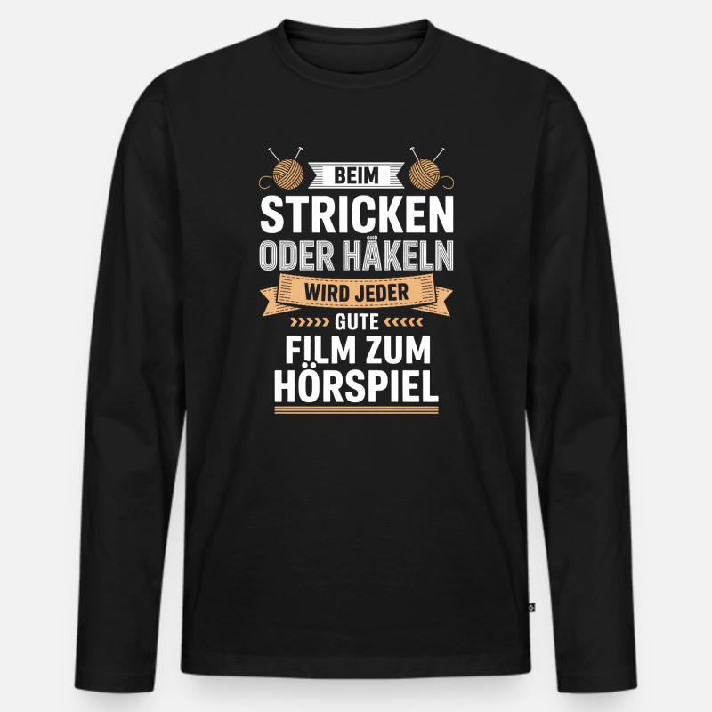 Beim Stricken Oder Häkeln: Hörspiel-Genuss - Männer Premium Bio Langarmshirt - Schwarz