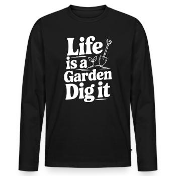 Das Leben ist ein Garten. Grab es dir aus - Männer Premium Bio Langarmshirt - Schwarz - Vorne - Nico (187cm)